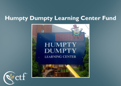 CTF Announces Humpty Dumpty Learning Center Fund